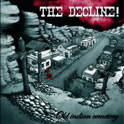 The Decline : Old Indian Cemetary